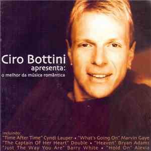 Various - Ciro Bottini Apresenta: O Melhor Da Música Romântica download flac