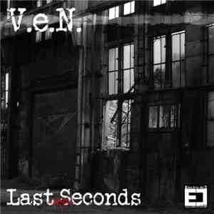 V.e.N. - Last Seconds download flac