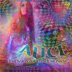 Alice - Dimensions Of Pandemonium download flac