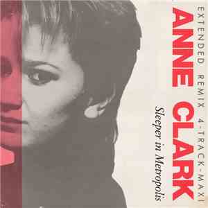 Anne Clark - Sleeper In Metropolis (Extended Remix) download flac
