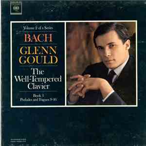 Bach, Glenn Gould - The Well-Tempered Clavier, Book I, Preludes And Fugues 9-16 download flac