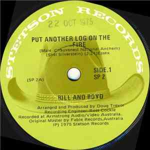 Bill And Boyd - Put Another Log On The Fire (Male Chauvenest National Anthem) download flac