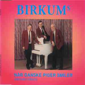 Birkums - Når Danske Piger Smiler download flac