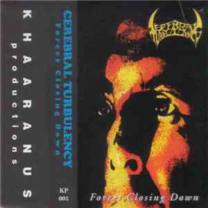 Cerebral Turbulency - Forces Closing Down download flac