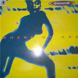 Charlotte - Where We Are download flac
