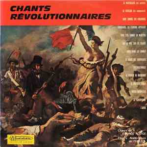 Choeurs De L'Armée Rouge / Choeurs Académiques De L'U.R.S.S. / Choeurs Et Orchestre Symphonique De Radio Moscou - Chants Révolutionnaires download flac