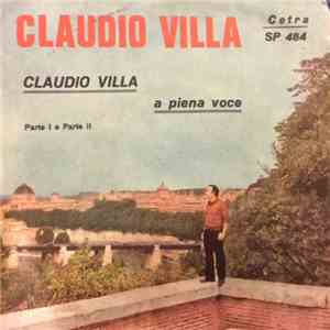 Claudio Villa - Claudio Villa A Piena Voce Parte I E Parte II download flac