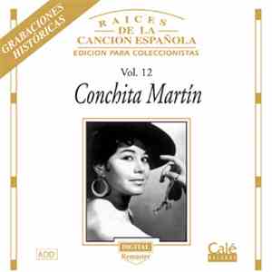 Conchita Martín - Raíces De La Canción Española Vol. 12 download flac