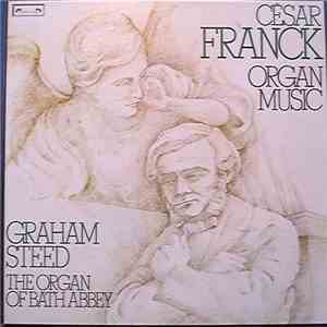 César Franck, Graham Steed - Franck Organ Music download flac