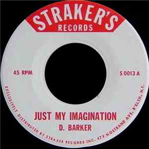 D. Barker - Just My Imagination / What Should I Do download flac