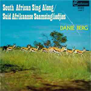 Danie Berg - South African Sing Along / Suid Afrikaanse Saamsingliedjies download flac