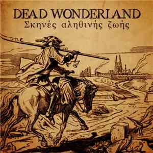 Dead Wonderland - Σκηνές Αληθινής Ζωής FLAC album