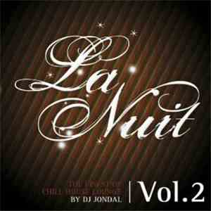 DJ Jondal - La Nuit Vol. 2 - The Finest Of Chill House Lounge download flac