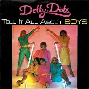 Dolly Dots - Tell It All About Boys download flac