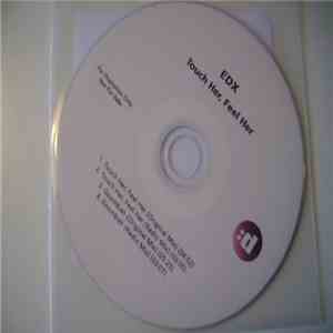 EDX - Touch Her, Feel Her / Goombah download flac
