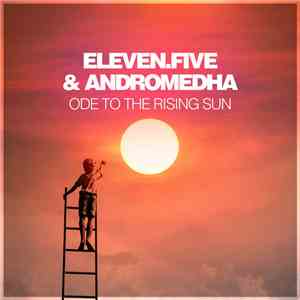 Eleven.Five & Andromedha - Ode To The Rising Sun download flac