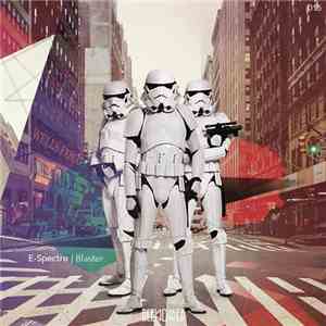 E-Spectro - Blaster download flac