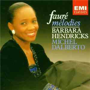 Fauré / Barbara Hendricks, Michel Dalberto - Mélodies download flac