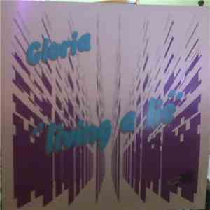 Gloria - Living A Lie download flac