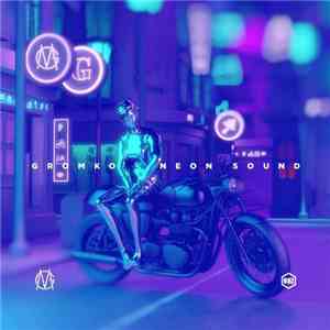 Gromko - Neon Sound download flac