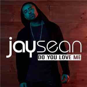 Jay Sean - Do You Love Me download flac