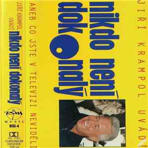 Jiří Krampol - Nikdo Není Dokonalý (Aneb Co Jste V Televizi Neviděli) download flac