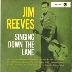 Jim Reeves - Singing Down The Lane FLAC album