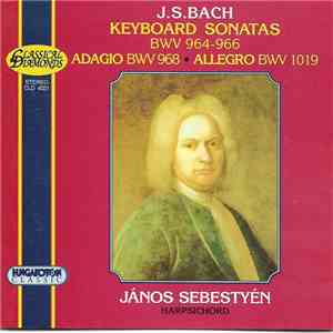 János Sebestyén - Johann Sebastian Bach - Keyboard Sonatas download flac