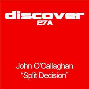 John O'Callaghan - Split Decision download flac