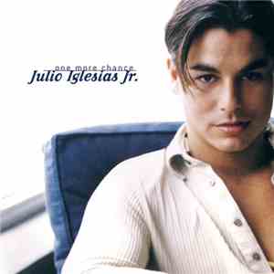 Julio Iglesias, Jr. - One More Chance download flac
