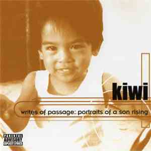 Kiwi  - Writes Of Passage: Portraits Of A Son Rising download flac