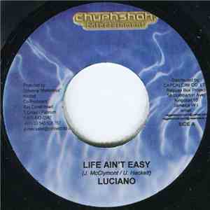 Luciano  / Mysterious  - Life Ain't Easy / Aye Boy download flac