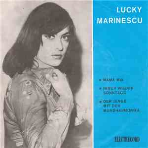 Lucky Marinescu - ✽ Mama Mia ✽ Immer Wieder Sonntags ✽ Der Junge Mit Der Mundharmonika download flac