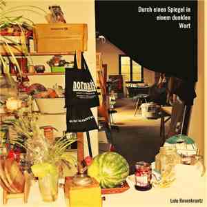 Lulu Rosenkrantz - Durch einen Spiegel in einem dunklen Wort download flac