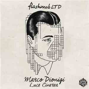 Marco Dionigi - Luce Cinerea download flac