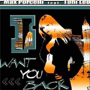 Max Porcelli Featuring Toni Leo - Want You Back download flac