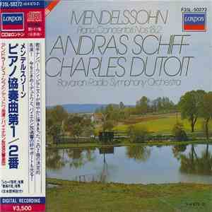 Mendelssohn, Andras Schiff, Charles Dutoit, Bavarian Radio Symphony Orchestra - Piano Concertos Nos. 1 & 2 download flac