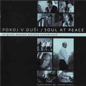 Michał Lorenc - Pokoj V Duši / Soul At Peace download flac