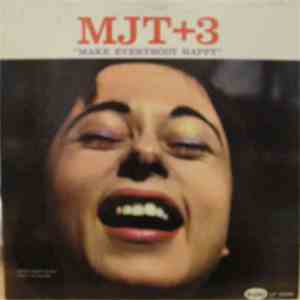 MJT+3 - Make Everybody Happy download flac