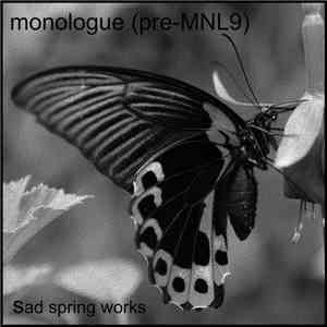 Monologue (pre-MNL9) - Sad Spring Works download flac