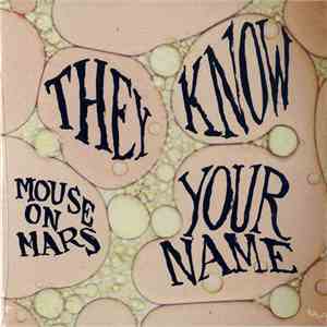 Mouse On Mars - They Know Your Name download flac
