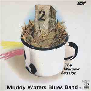 Muddy Waters Blues Band - The Warsaw Session II download flac