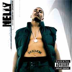 Nelly - Country Grammar download flac