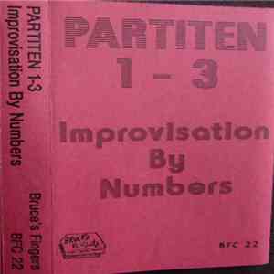Partiten 1-3 - Improvisation By Numbers download flac