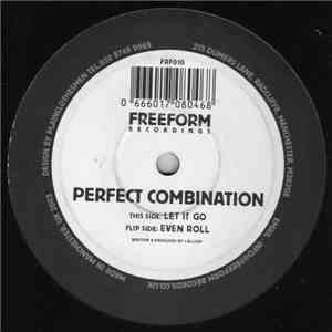Perfect Combination - Even Roll / Let It Go download flac