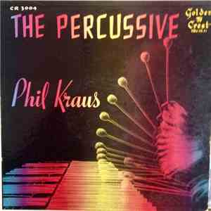 Phil Kraus - The Percussive Phil Kraus download flac
