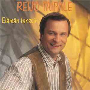 Reijo Taipale - Elämän Tanssit download flac