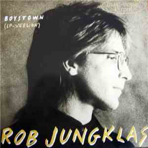 Rob Jungklas - Boystown (LP-Version) download flac