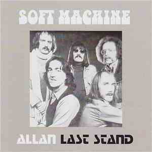 Soft Machine - Allan Last Stand download flac