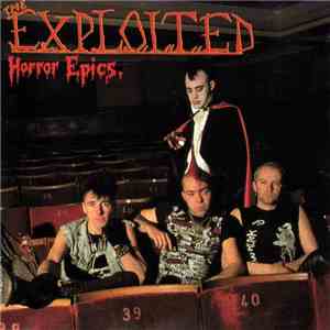 The Exploited - Horror Epics. FLAC album